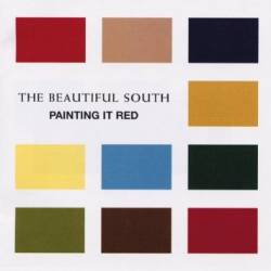 Beautiful South : Painting It Red